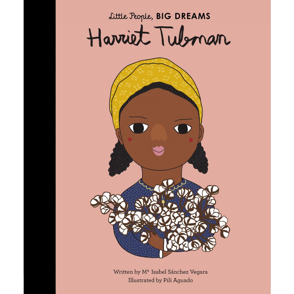 Little People Big Dreams - Harriet Tubman