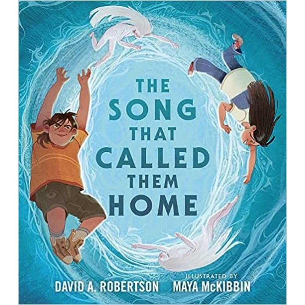 The Song That Called Them Home HC by David A. Robertson