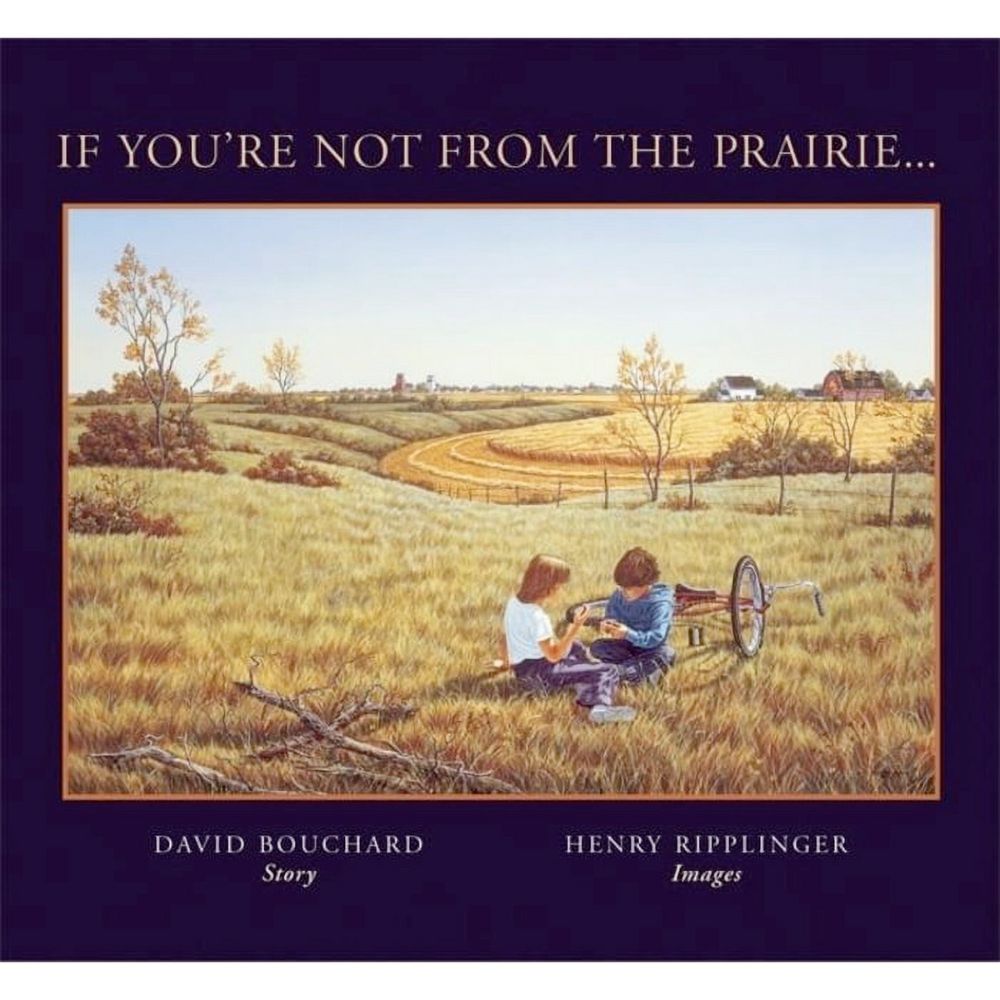 If You're Not from the Prairie HC by Bouchard, David