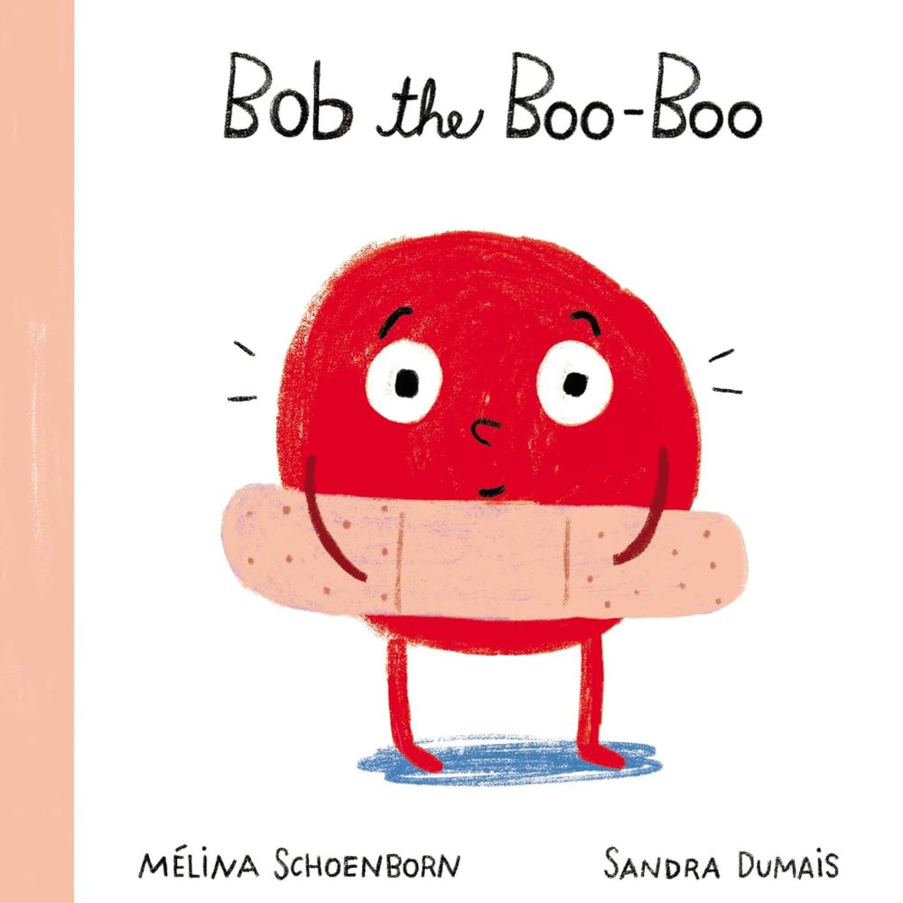 Bob the Boo-Boo HC By Mélina Schoenborn Melina Schoenborn