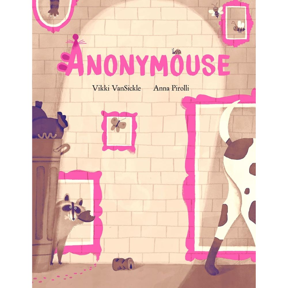 Anonymouse By Vikki VanSickle