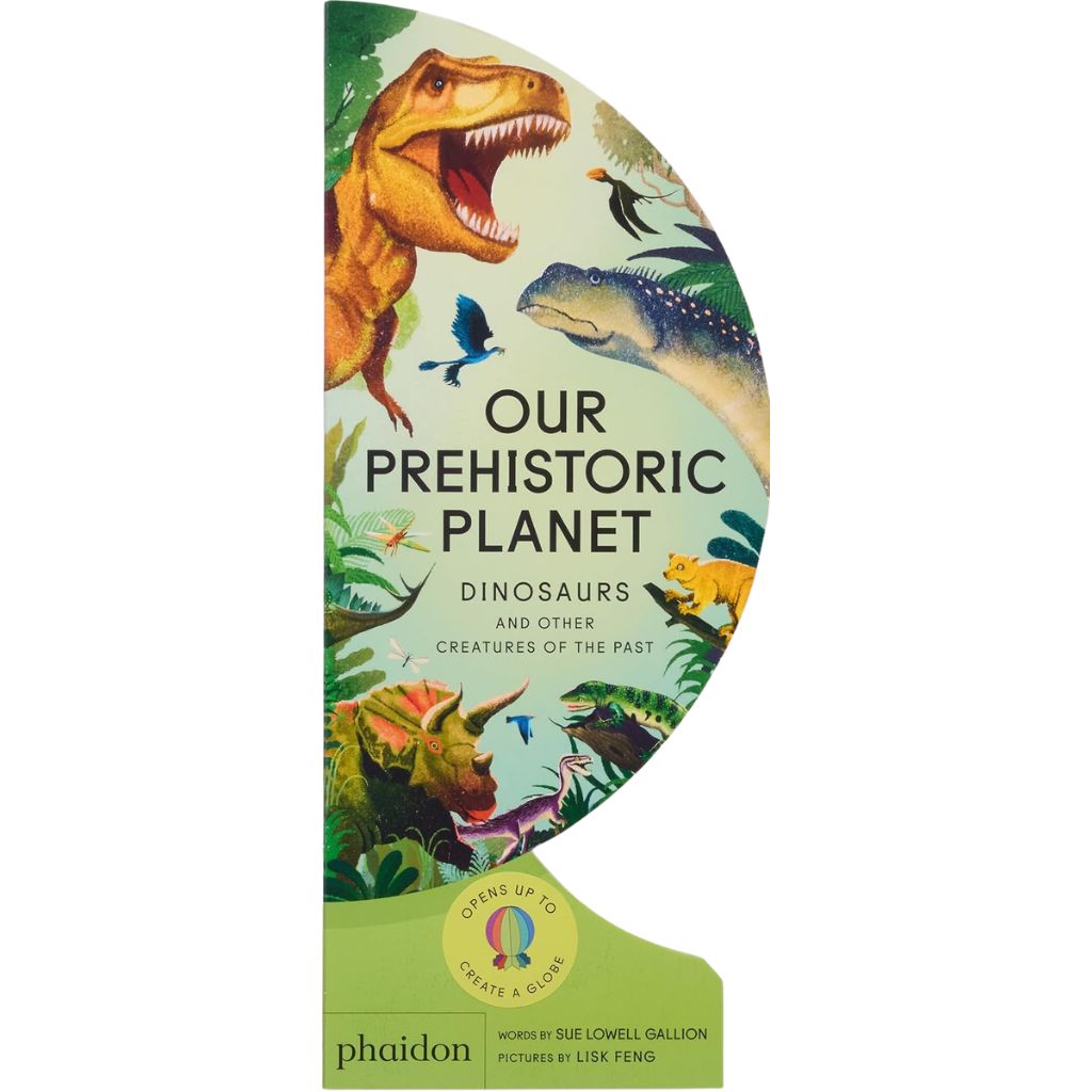 Our Prehistoric Planet: Dinosaurs and Other Creatures of the Past