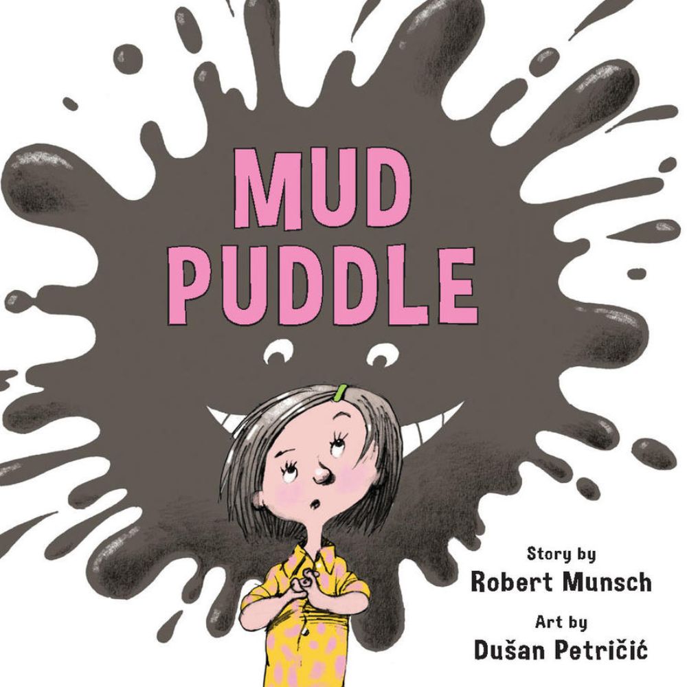 Mini Mud Puddle by Robert Munsch