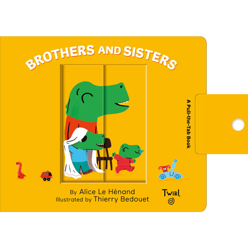 Brothers and Sisters: A Pull-The-Tab Book