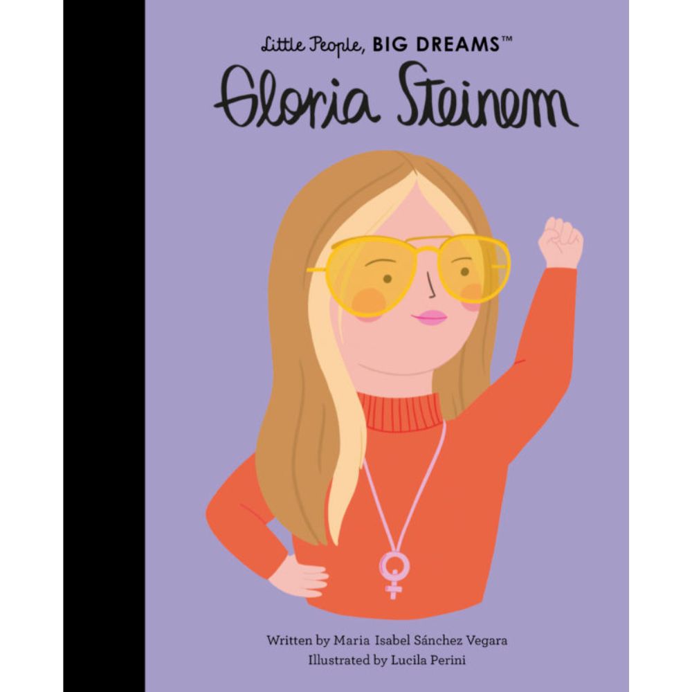 Little People Big Dreams - Gloria Steinhem