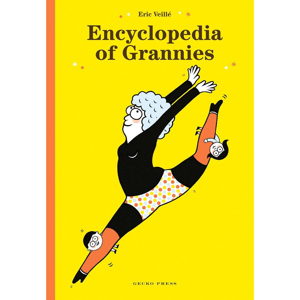 Encyclopedia of Grannies By Eric Veillé