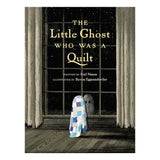 The Little Ghost who was a Quilt HC by Riel Nason