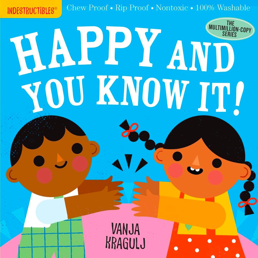 Indestructibles: Happy and You Know It!