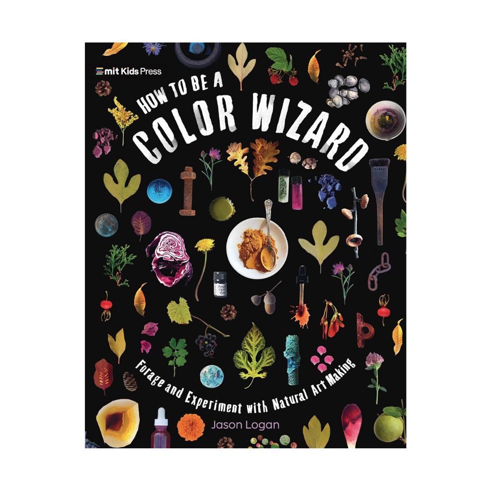 How to Be a Color Wizard: Forage and Experiment with Natural Art Making