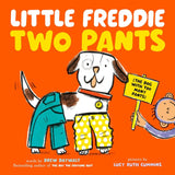 Little Freddie Two Pants HC by Drew Daywalt
