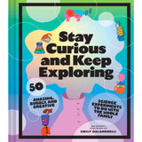 The Stay Curious and Keep Exploring