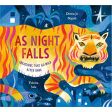 As Night Falls Creatures That Go Wild After Dark HC By Donna Jo Napoli