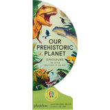 Our Prehistoric Planet: Dinosaurs and Other Creatures of the Past