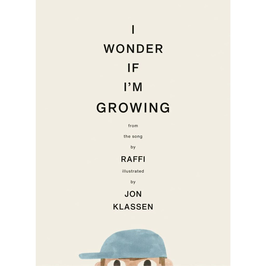 I Wonder if I'm Growing HC by Raffi, Illustrated by Jon Klassen
