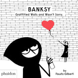 Banksy Graffitied Walls And Wasnt Sorry HC