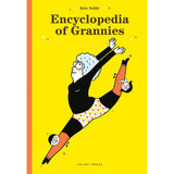 Encyclopedia of Grannies By Eric Veillé