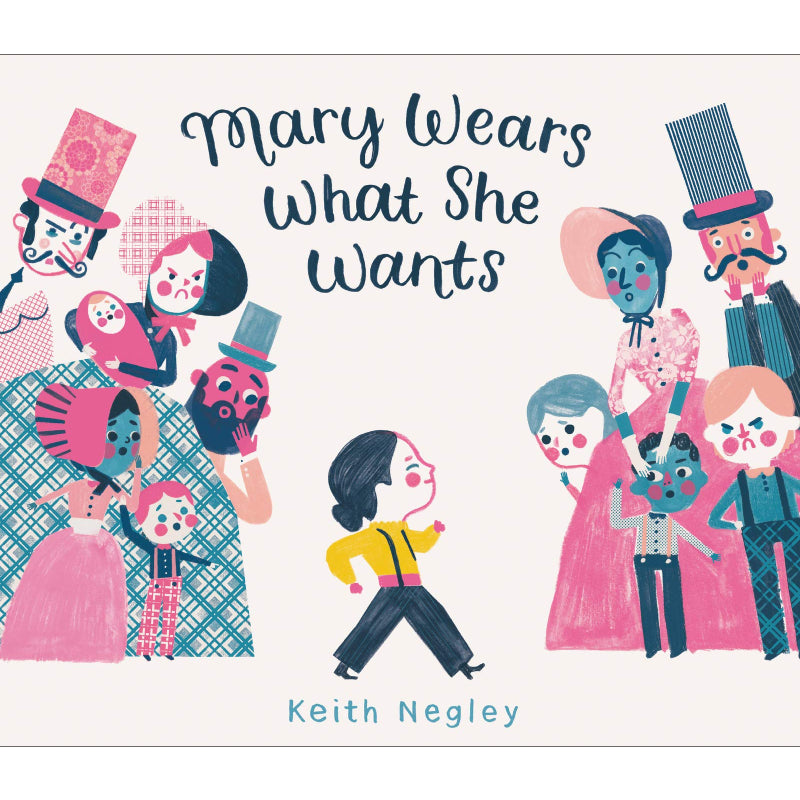 Mary Wears What She Wants by Keith Negley